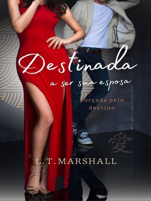 cover image of Destinada a ser sua esposa